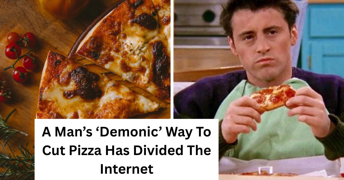 A Man’s ‘Demonic’ Way To Cut Pizza Has Divided The Internet