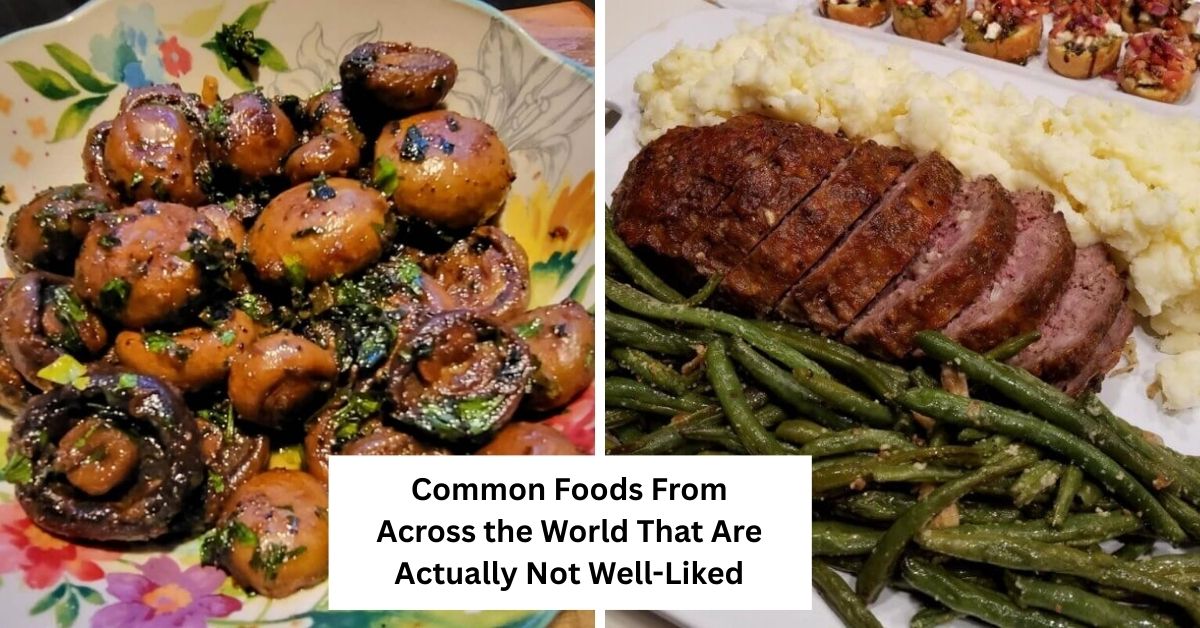 Common Foods From Across the World That Are Actually Not Well-Liked